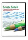 Kiristy Kutch Colored Pencil Landscapes DVD