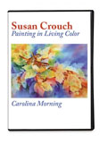 Painting in Living Color: Carolina Morning<